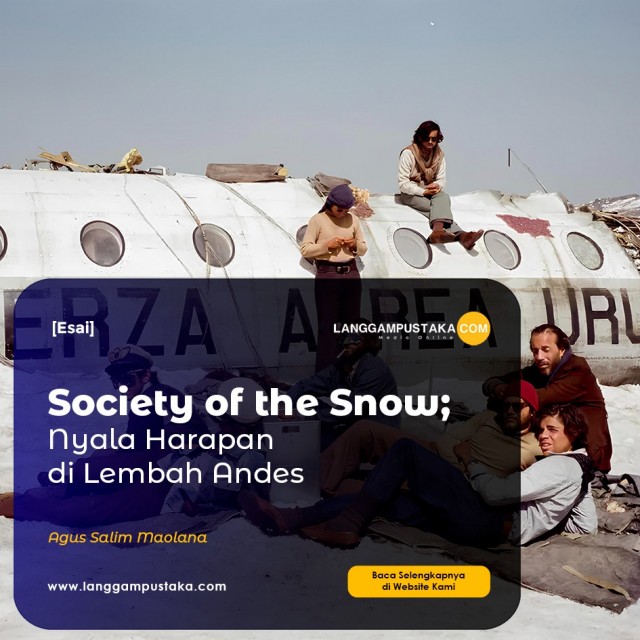 Society of The Snow;  Nyala Harapan di Lembah Andes